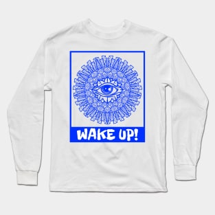 Wake Up! Long Sleeve T-Shirt